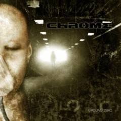 Chrome : Ground Zero